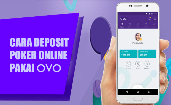 Cara Deposit Poker Online Pakai OVO