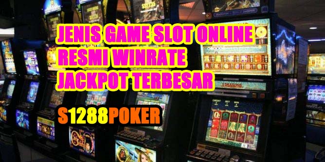 Jenis game slot online resmi winrate jackpot terbesar