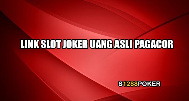 Link slot joker uang asli pagacor
