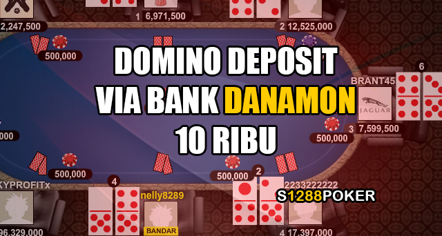 Domino deposit via bank danamon 10 ribu