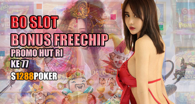 BO slot bonus freechip promo HUT RI ke 77