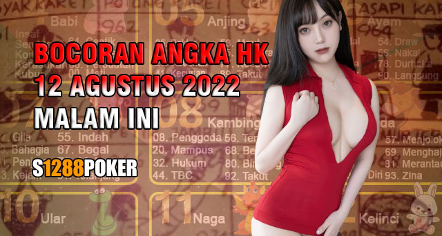 Bocoran angka hk 12 agustus 2022 malam ini