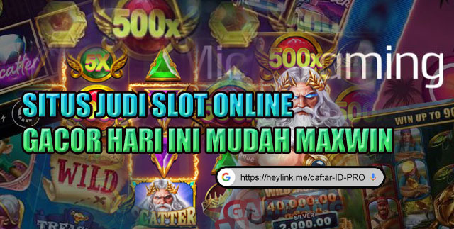 Situs Judi Slot Online Gacor Hari Ini Mudah Maxwin