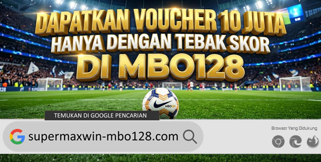 Dapatkan Voucher 10 Juta Hanya Dengan Tebak Skor di MBO128