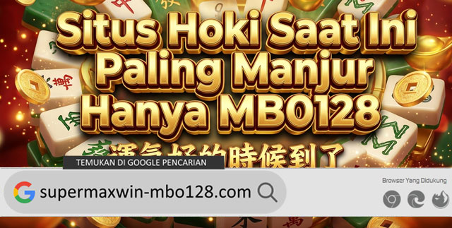 Situs Hoki Saat Ini Paling Manjur Hanya MBO128