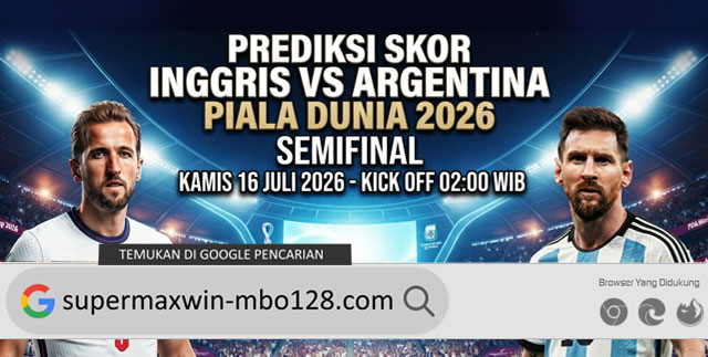 Prediksi Skor Inggris vs Argentina 16 Juli Piala Dunia 2026