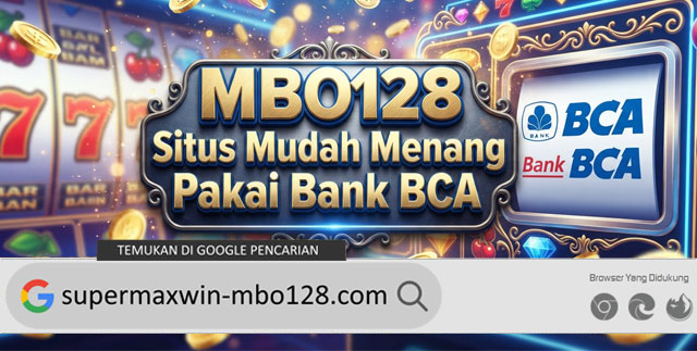 MBO128 Situs Mudah Menang Pakai Bank BCA