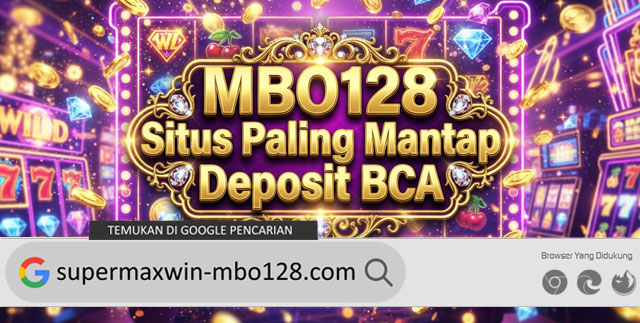 MBO128 Situs Paling Mantap Deposit BCA